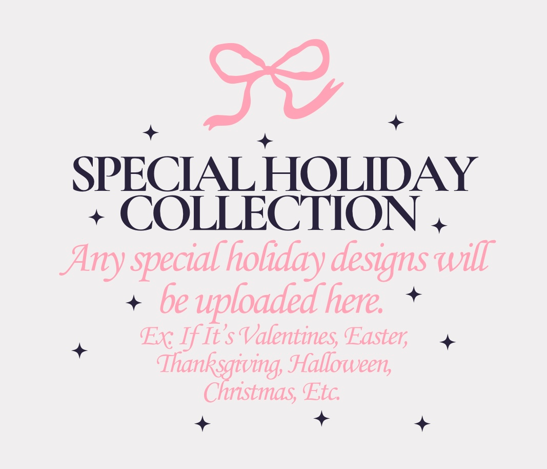 Special Holiday Collection (SOON)
